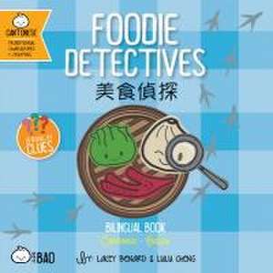 Foodie Detectives - Cantonese de Lacey Benard