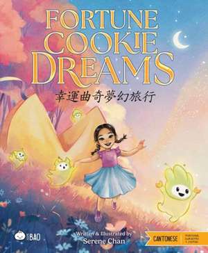 Fortune Cookie Dreams - Cantonese de Serene Chan