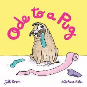 Ode to a Pug de Jill Rosen