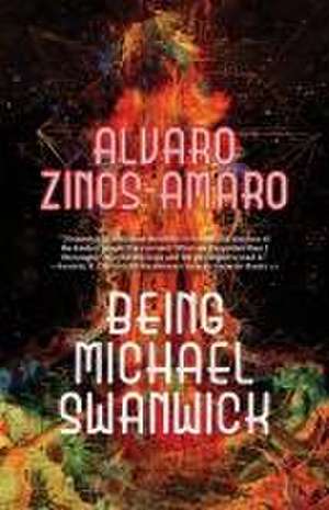 Being Michael Swanwick de Alvaro Zinos-Amaro