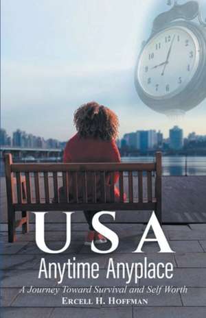 USA Anytime Anyplace de Ercell H Hoffman