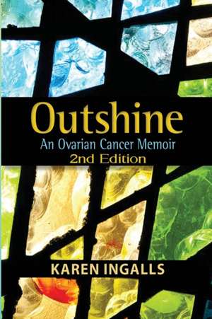 Outshine de Karen Ingalls