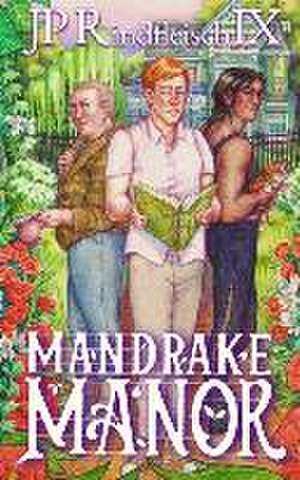 Mandrake Manor de Jp Rindfleisch IX