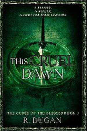 This Cruel Dawn de Renee Dugan