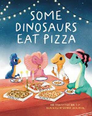 Some Dinosaurs Eat Pizza de That One Guy