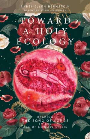 Toward a Holy Ecology de Ellen Bernstein