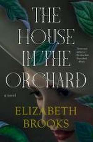 The House in the Orchard de Elizabeth Brooks