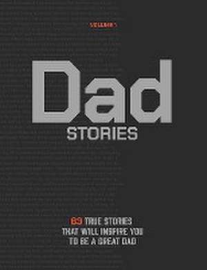 Dad Stories de That's My Dad Project