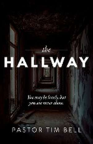 The Hallway de Tim Bell