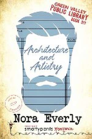 Architecture and Artistry de Smartypants Romance