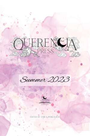 Querencia Summer 2023 de Emily Perkovich