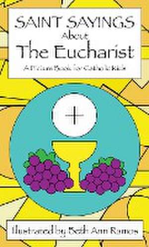 Saint Sayings about the Eucharist