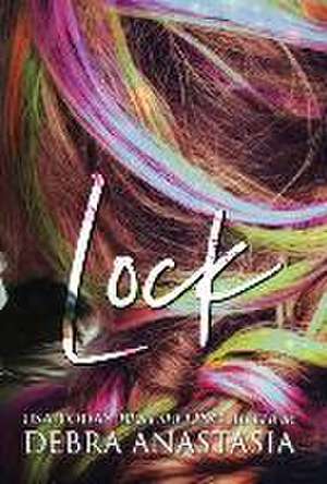 Lock (Hardcover) de Debra Anastasia