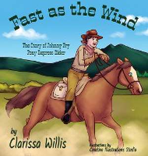 Fast as the Wind de Clarissa Willis