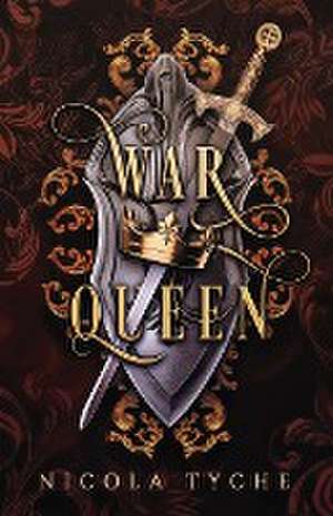 War Queen de Nicola Tyche