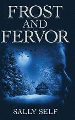 Frost and Fervor de Sally Self