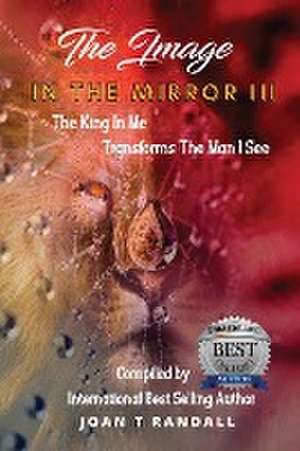 THE IMAGE IN THE MIRROR III de Joan T Randall