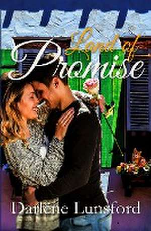 Land of Promise de Darlene Lunsford