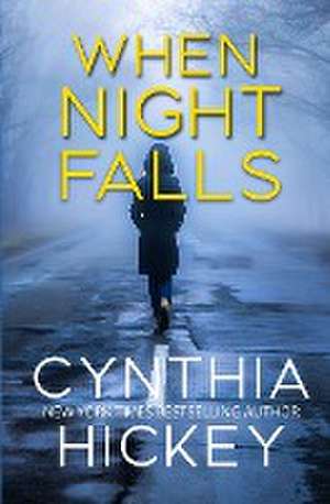 When Night Falls de Cynthia Hickey