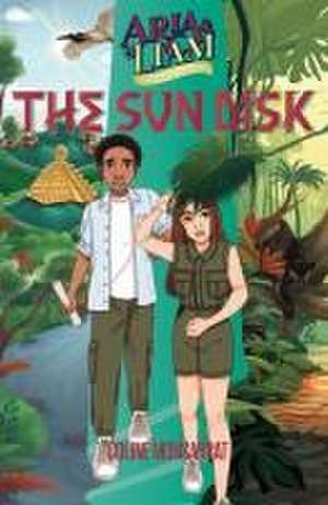 Aria & Liam: The Sun Disk de Coline Monsarrat