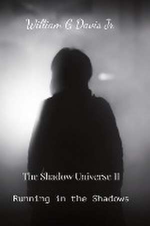 Running in the Shadows de William G Davis