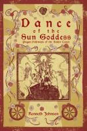 Dance of the Sun Goddess de Kenneth Johnson