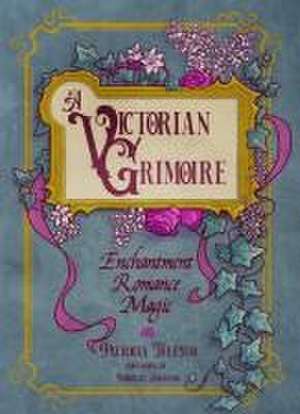 A Victorian Grimoire de Patricia Telesco