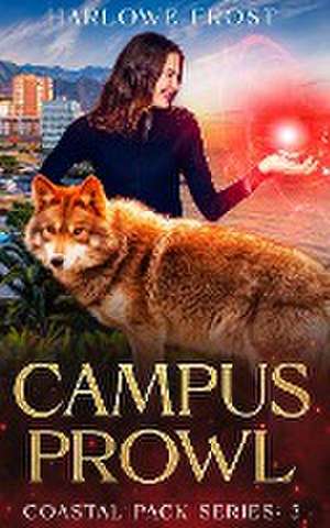 Campus Prowl de Harlowe Frost