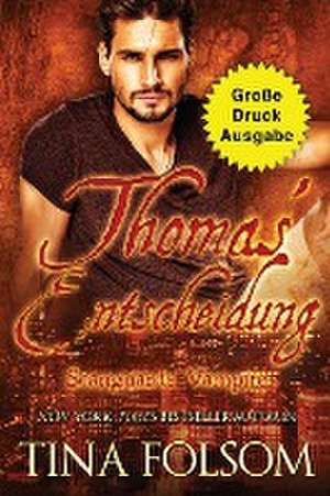 Folsom, T: Thomas' Entscheidung (Große Druckausgabe)