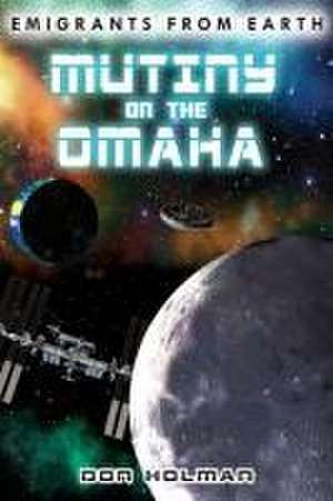 Mutiny on the Omaha de Don Holman