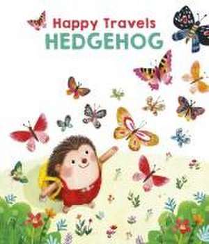 Happy Travels Hedgehog de Little Genius Books