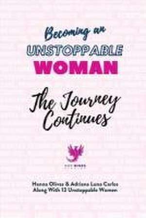 Becoming an Unstoppable Woman de Hanna Olivas