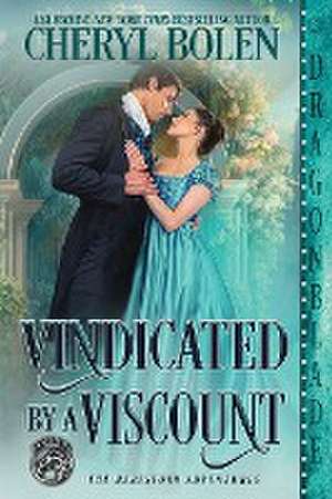 Vindicated by a Viscount de Cheryl Bolen