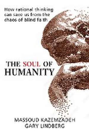 The Soul of Humanity de Massoud Kazemzadeh