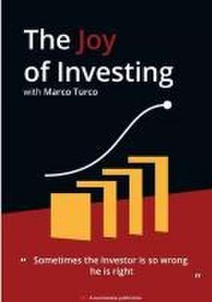 The Joy of Investing de Marco Turco