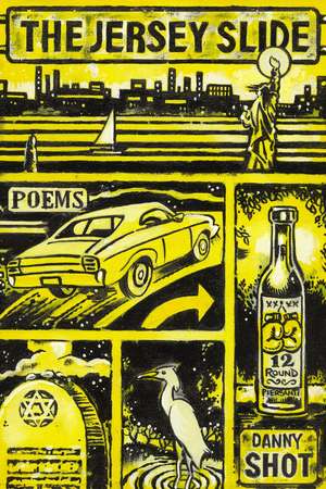 The Jersey Slide de Danny Shot