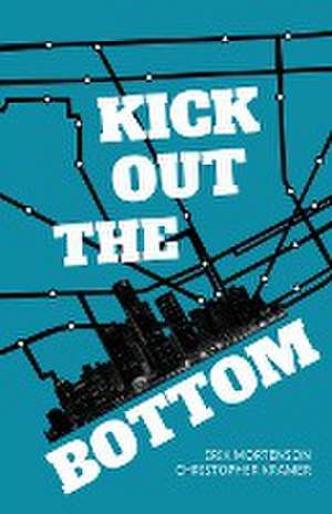 Kick Out the Bottom de Erik Mortenson