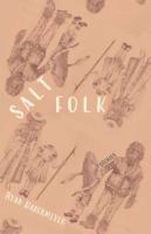 Salt Folk de Ryan Habermeyer