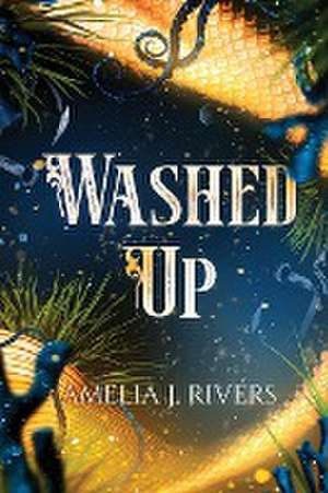 Washed Up de Amelia J. Rivers