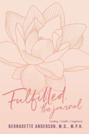 Fulfilled: The Journal de Bernadette Anderson