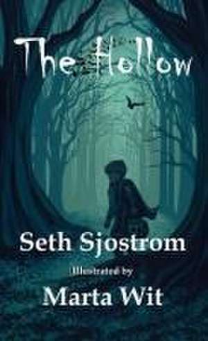 The Hollow de Seth Sjostrom