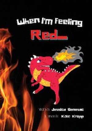 When I'm Feeling Red de Jessica Senesac