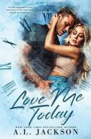 Love Me Today de A L Jackson