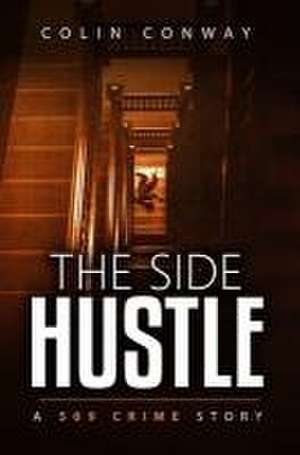 The Side Hustle de Colin Conway