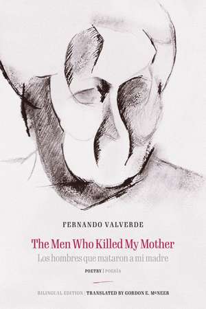 The Men Who Killed My Mother | Los hombres que mataron a mi madre: Poetry | Poesía de Fernando Valverde