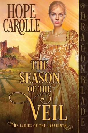 The Season of the Veil de Hope Carolle