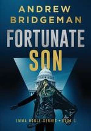 Fortunate Son de Andrew Bridgeman