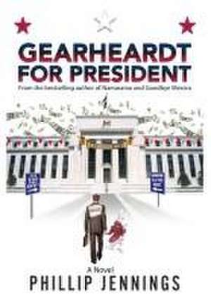 Gearheardt for President de Phillip Jennings