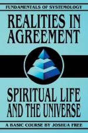 Realities in Agreement de Joshua Free