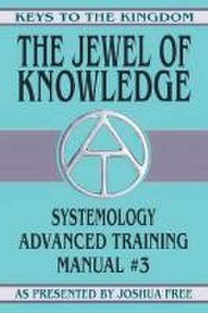 The Jewel of Knowledge de Joshua Free